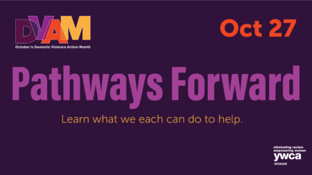 Pathways Forward: Domestic Violence Awareness & Action In Spokane @ Virtual Event