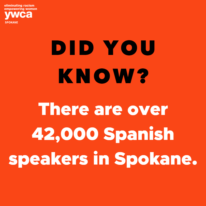 Image of orange square with black and white text that reads, "Did you know? There are over 42,000 Spanish speakers in Spokane."