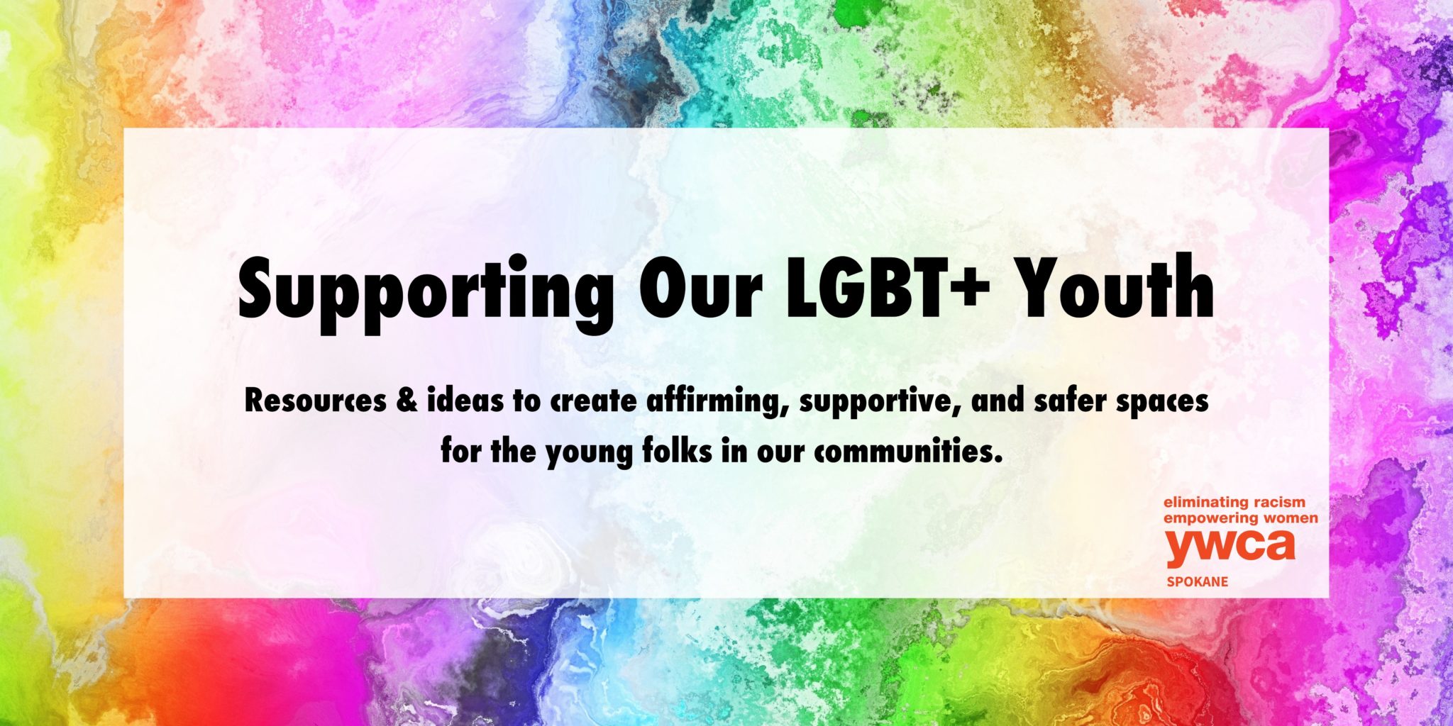 Supporting LGBT+ Youth | YWCA Spokane